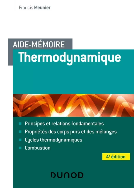 Aide-mémoire de Thermodynamique - 4e éd - Francis Meunier - Dunod