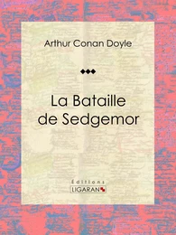 La Bataille de Sedgemor