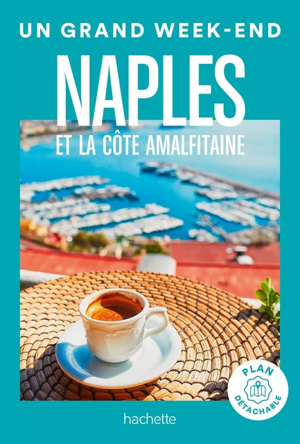 Naples Un Grand Week-End -  Collectif - Hachette Tourisme