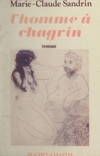 L'homme à chagrin - Marie-Claude Sandrin - FeniXX réédition numérique