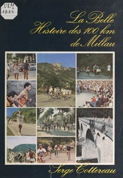 La belle histoire des 100 km de Millau