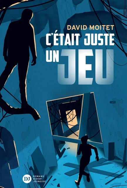 C'était juste un jeu - David Moitet - Didier Jeunesse