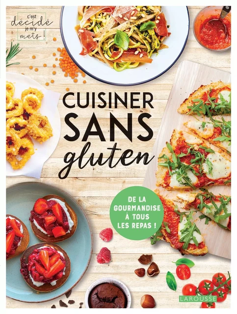 Cuisiner sans gluten -  Collectif - Larousse