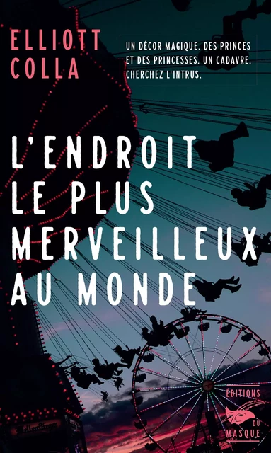 L'Endroit le plus merveilleux au monde - Elliott Colla - Le Masque