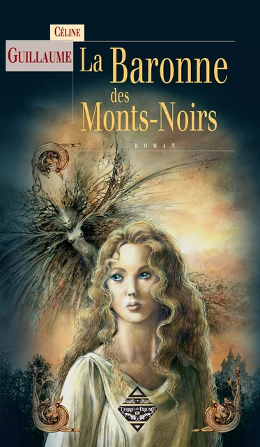 La Baronne des Mont Noirs - Céline Guillaume - Terre de Brume