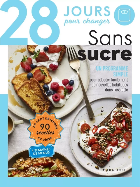 28 jours pour changer - Sans sucre -  Collectif - Marabout