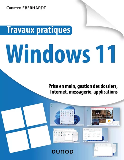 Travaux pratiques - Windows 11 - Christine Eberhardt - Dunod