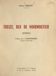 Treize, rue de Noirmoutier