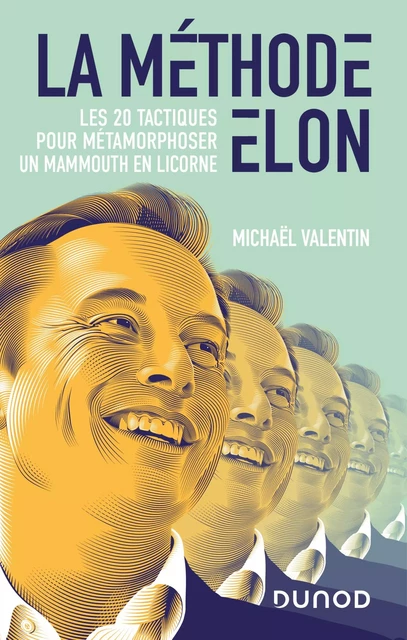 La méthode Elon - Michael Valentin - Dunod