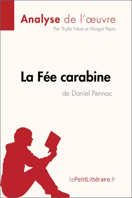 La Fée carabine de Daniel Pennac (Analyse de l'oeuvre) -  lePetitLitteraire, Thylla Nève, Margot Pépin - lePetitLitteraire.fr