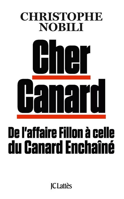 Cher Canard - Christophe Nobili - JC Lattès