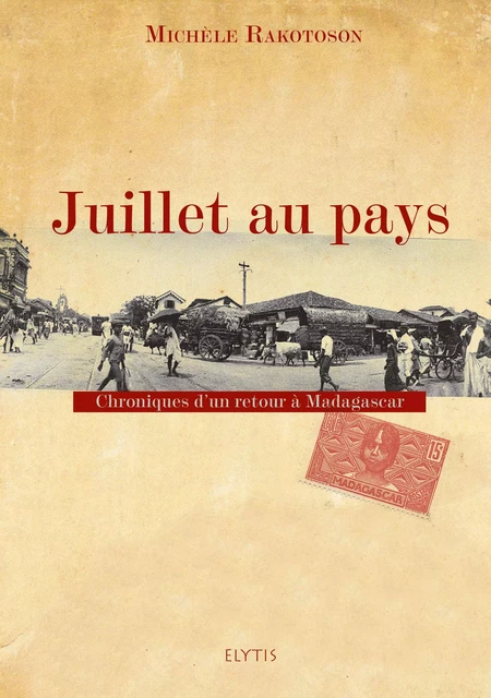 Juillet au pays - Michèle Rakotoson - Elytis Éditions