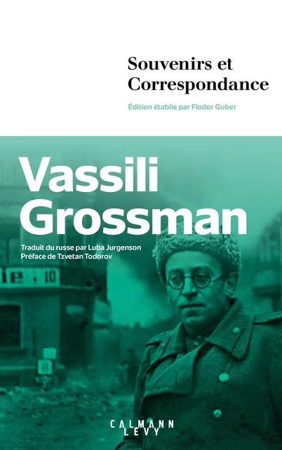 Souvenirs et correspondance - Fiodor Guber, Vassili Grossman - Calmann-Lévy