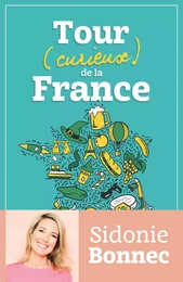 Tour (curieux) de la France