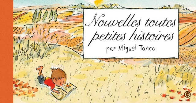 Nouvelles Toutes petites histoires - Miguel Tanco - Grasset Jeunesse