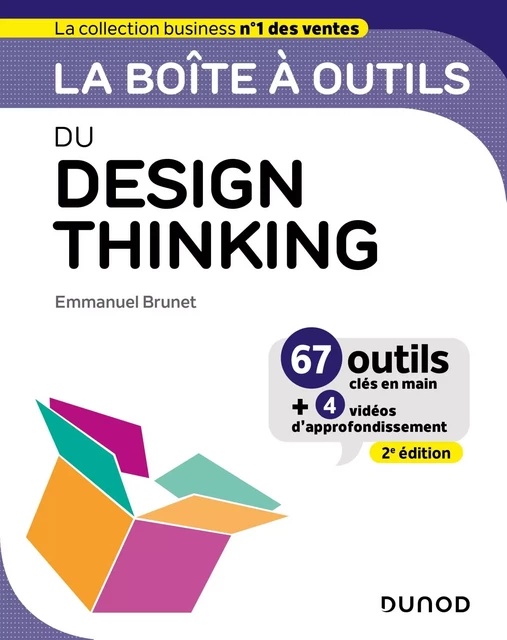 La boîte à outils du Design Thinking - 2e éd. - Emmanuel Brunet - Dunod