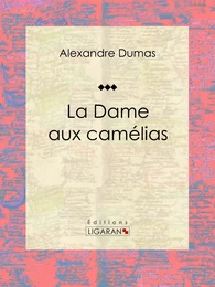 La Dame aux camélias