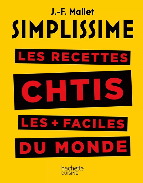 Les recettes cht'is les + faciles du monde - Jean-François Mallet - Hachette Pratique