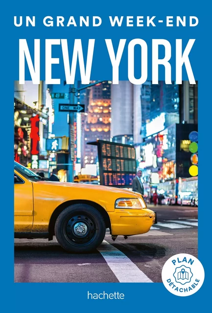 New York Un Grand Week-end -  Collectif - Hachette Tourisme