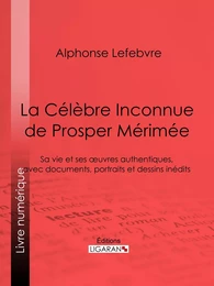 La Célèbre Inconnue de Prosper Mérimée