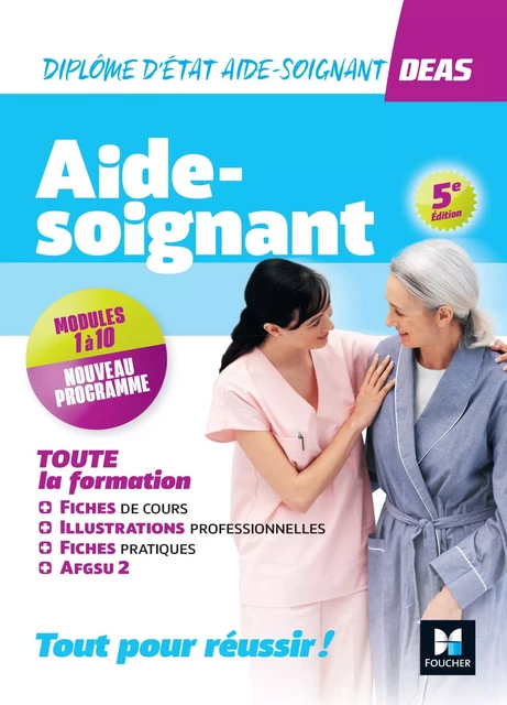 Tout-en-un DEAS - IFAS - Diplôme État Aide-Soignant Programme complet - 2024-2025 - Kamel Abbadi, Jocelyn Garnier, Amandine Gerbault, Marlène Gratiot, Pauline Guillier, Lucile Guillo, Yamina Kerrou, André Le Texier, Catherine de Macedo, Djaida Nessah, Pierre Novacovici, Priscilla Benchimol, Nadia Ouali-Ziane, Achour Ouiddir, Lénaïck Ramage, Emmanuelle Ruhier, Régine Tardy, Flavie Durand-Dubief, Sophie Grandgonnet, Nathalie Heitzler, Cindy Van Der Veen, Delphine Vauchel, Jérôme Brayer, Houriya Zaouch, Hayat Abbadi, Sylvie Corvoisier-Tourneur, Peter Crevant, Julien Derras, Sébastien Derue, Ornella Duprat, Bruno Frot - Foucher