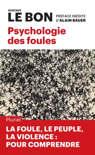 Psychologie des foules - Gustave Le Bon - Fayard/Pluriel