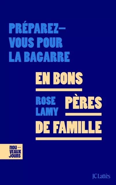 En bons pères de famille - Rose Lamy - JC Lattès