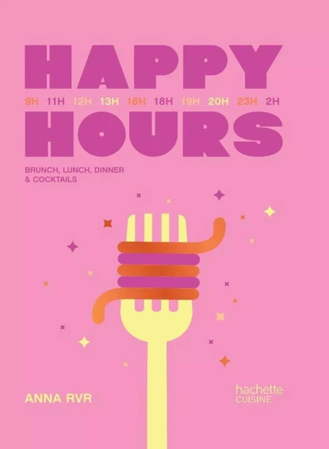 Happy Hours -  Anna RVR - Hachette Pratique