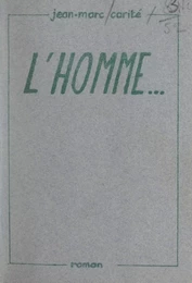 L'homme...