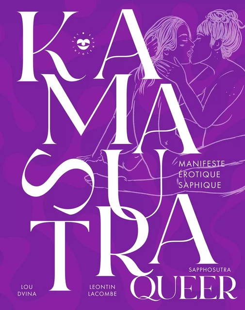 Kamasutra queer - Lou Dvina, Leontin Lacombe - Hachette Pratique