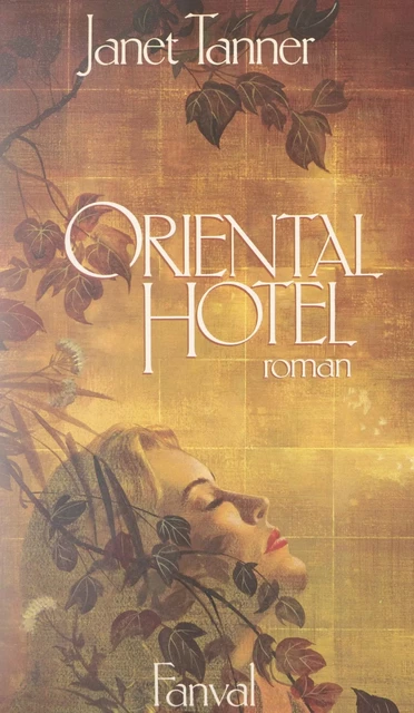 Oriental hotel - Janet Tanner - FeniXX réédition numérique