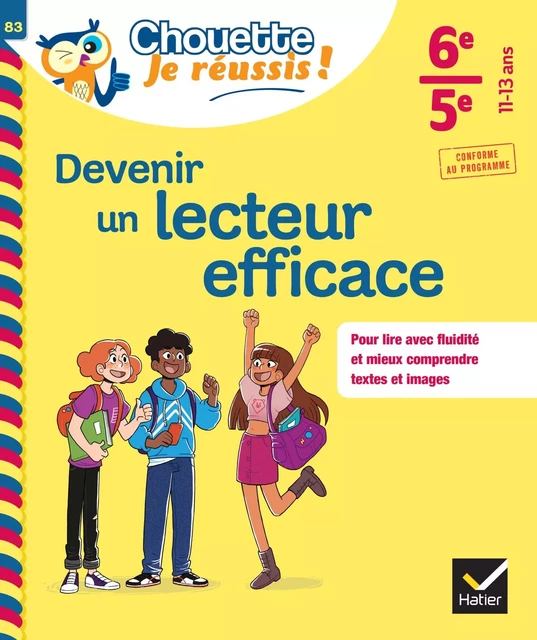 Devenir un lecteur efficace 6e, 5e - Chouette, Je réussis ! - Aurore Valat - Hatier