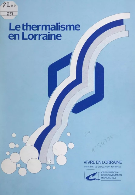 Le thermalisme en Lorraine - Jean-Marie Hacquard - FeniXX réédition numérique