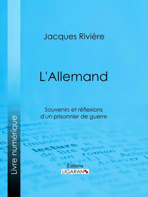 L'Allemand - Jacques Rivière,  Ligaran - Ligaran