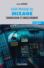 Guide pratique du mixage - 2e éd.