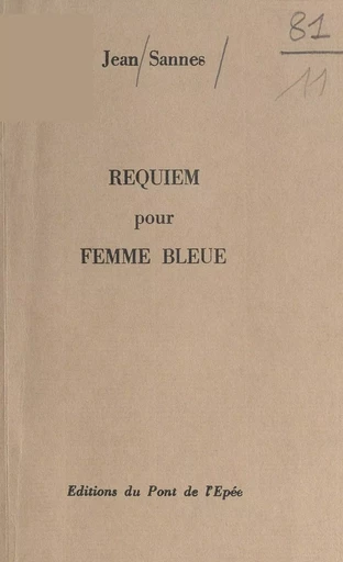 Requiem pour femme bleue - Jean Sannes - FeniXX réédition numérique