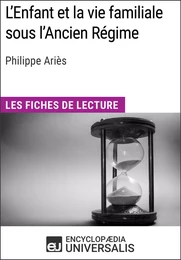 L'Enfant et la vie familiale sous l'Ancien Régime de Philippe Ariès