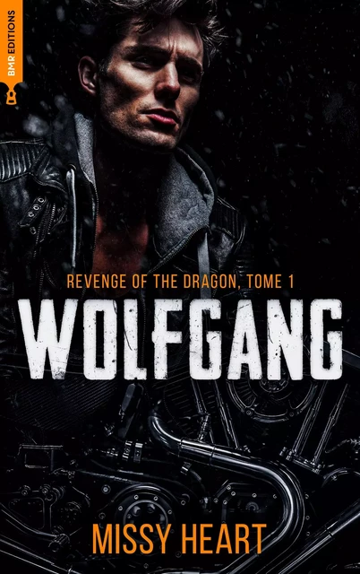 Revenge of the dragon, tome 1 - Wolfgang -  Missy Heart - BMR