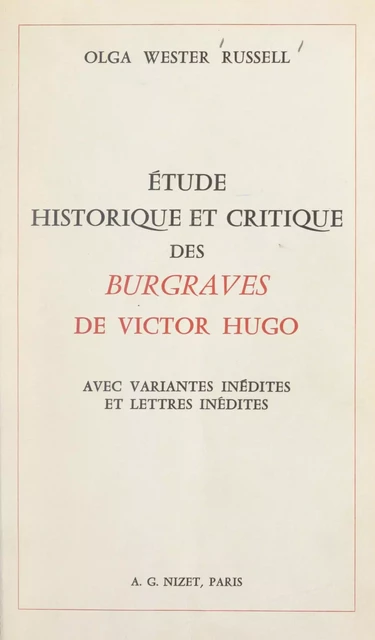 Étude historique et critique des "Burgraves" de Victor Hugo - Olga Wester Russell - FeniXX réédition numérique