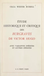 Étude historique et critique des "Burgraves" de Victor Hugo