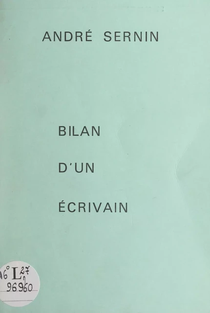 Bilan d'un écrivain - André Sernin - FeniXX réédition numérique