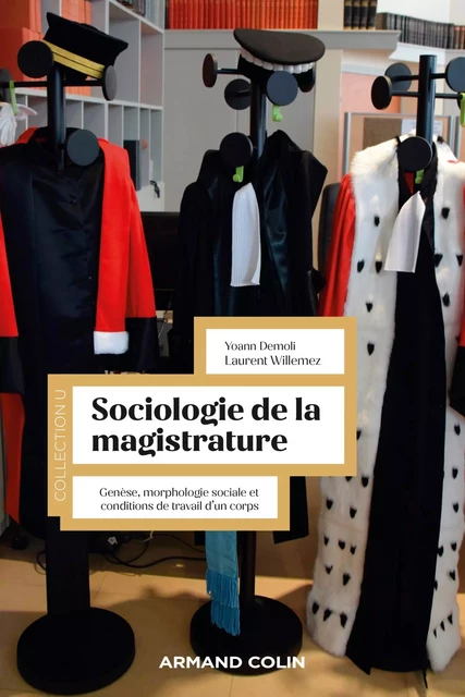 Sociologie de la magistrature - Yoann Demoli, Laurent Willemez - Armand Colin