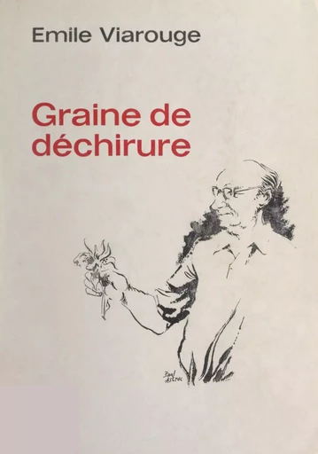 Graine de déchirure - Émile Viarouge - FeniXX réédition numérique