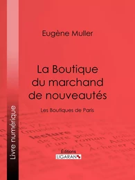 La Boutique du marchand de nouveautés