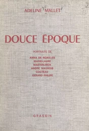 Douce époque