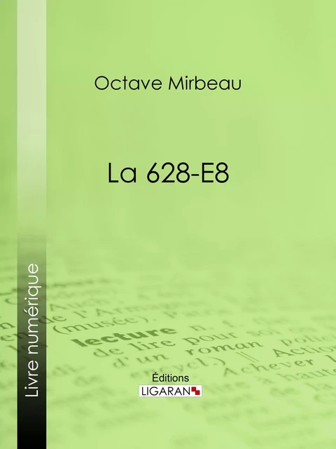 La 628-E8 - Octave Mirbeau,  Ligaran - Ligaran