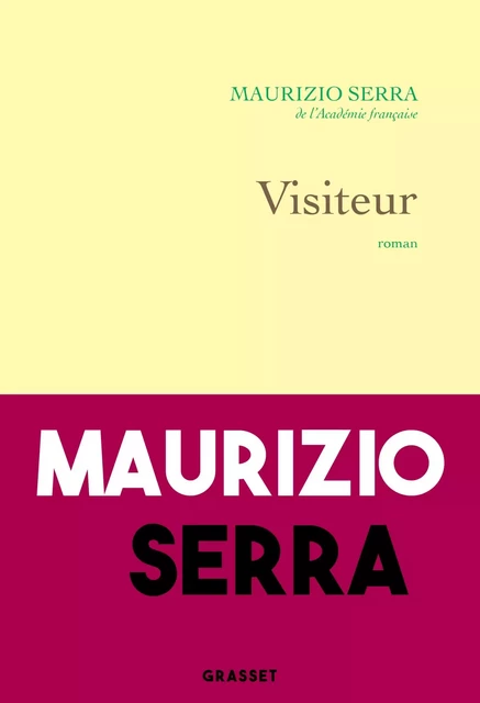 Visiteur - Maurizio Serra - Grasset