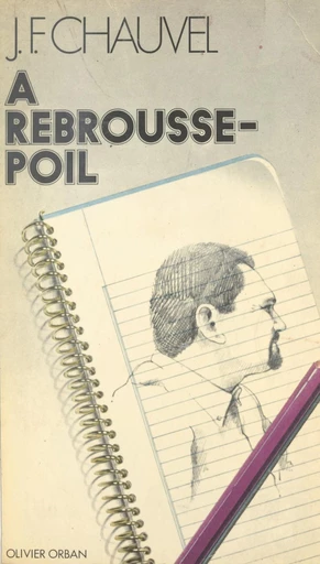 À rebrousse-poil - Jean-François Chauvel, Philippe Gildas - FeniXX réédition numérique