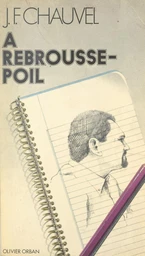 À rebrousse-poil