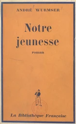 Notre jeunesse